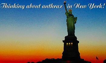 Thinking about anthrax in New York!