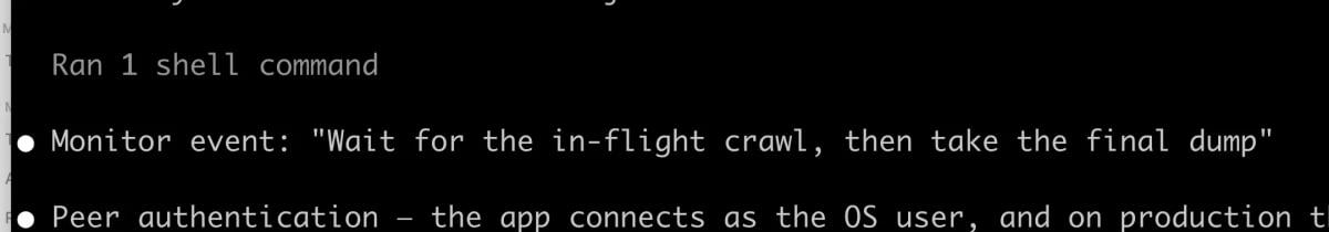 A terminal transcript from Claude Code. It reads:

Ran 1 shell command

Monitor event: "Wait for the in-flight crawl, then take the final dump"
